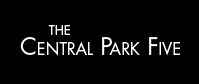 The Central Park Five