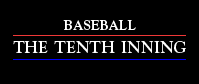 The Tenth Inning